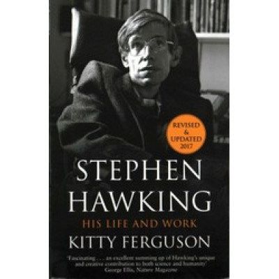 Stephen Hawking: His Life and Work