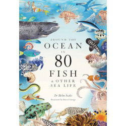 Around the Ocean in 80 Fish and other Sea Life
