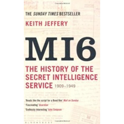 MI6: The History of the Secret Intelligence Service 1909-1949 (Уценка)
