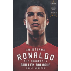 Cristiano Ronaldo: The Biography