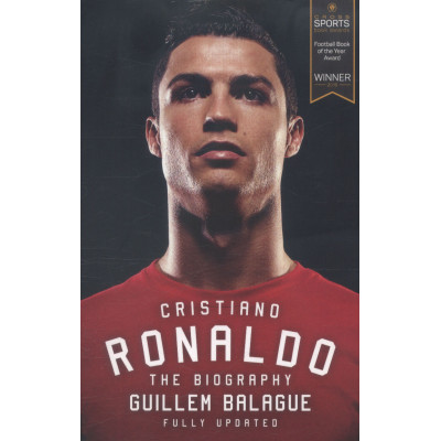 Cristiano Ronaldo: The Biography