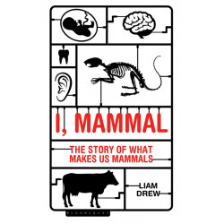 Mammal: The Story of What Makes Us Mammals