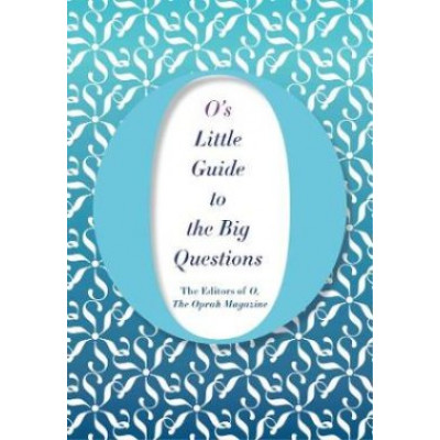 O's Little Guide to the Big Questions