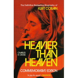 Heavier Than Heaven: The Biography of Kurt Cobain