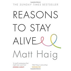 Reasons to Stay Alive