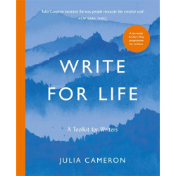 Write for Life: A Toolkit for Writers from the author of multimillion bestseller