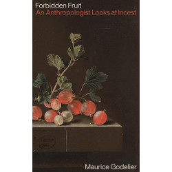 Forbidden Fruit: An Anthropologist Looks at Incest