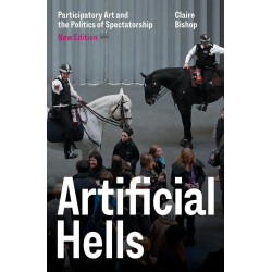 Artificial Hells: Participatory Art and the Politics of Spectatorship