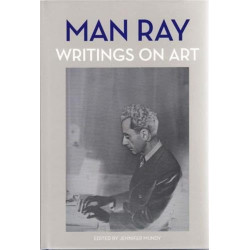 Man Ray: Writings on Art