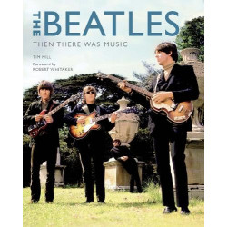 The Beatles: Then There Was Music