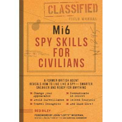 Mi6 Spy Skills for Civilians