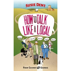How to Talk Like a Local: From Cockney to Geordie(Уценка)