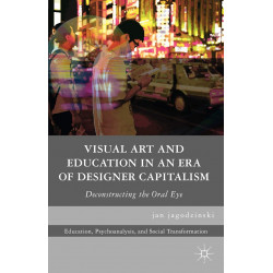 Visual Art and Education in an Era of Designer Capitalism