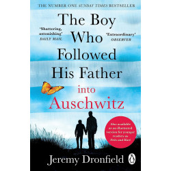 Boy Who Followed His Father into Auschwitz
