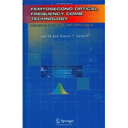 Femtosecond Optical Frequency Comb: Principle, Operation and Applications (Уценка)