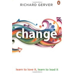 Change: Learn to Love It, Learn to Lead It