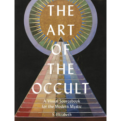 The Art of the Occult: A Visual Sourcebook for the Modern Mystic