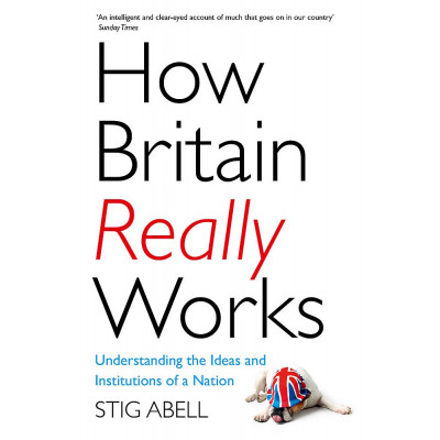 How Britain Really Works