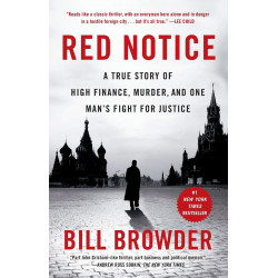 Red Notice: A True Story of High Finance, Murder, and One Man's Fight for Justice