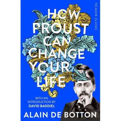 How Proust Can Change Your Life
