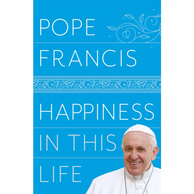 Happiness in This Life Happiness in This Life