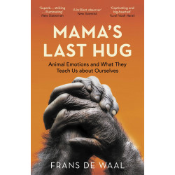 Mama's Last Hug: Animal Emotions and What They Teach Us about Ourselves (Уценка)