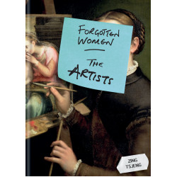 Forgotten Women: The Artists