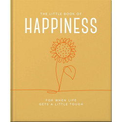 The Little Book of Happiness: For when life gets a little tough