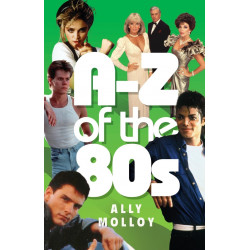 A-Z of the 80's