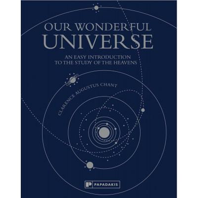 Our Wonderful Universe: An Easy Introduction to the Study of the Heavens