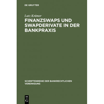 Finanzswaps und Swapderivate in der Bankpraxis