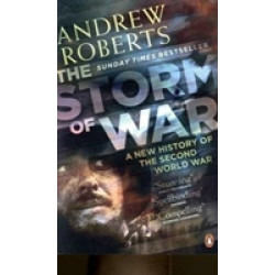 The Storm of War. A New History of the Second World War