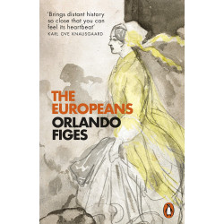 The Europeans: Three Lives and the Making of a Cosmopolitan Culture
