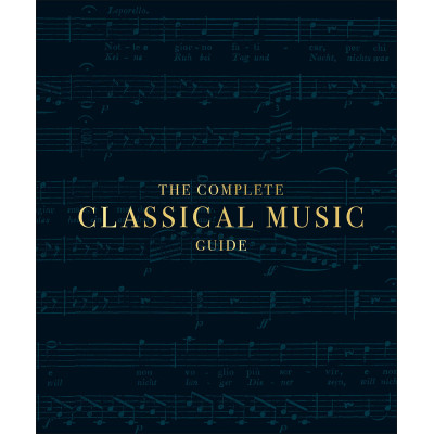 The Complete Classical Music Guide
