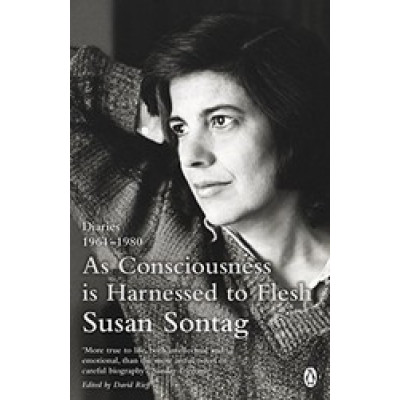 As Consciousness is Harnessed to Flesh: Diaries 1964-1980