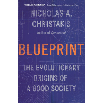 Blueprint: The Evolutionary Origins of a Good Society (Уценка)