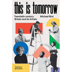This is Tomorrow: Twentieth-century Britain and its Artists