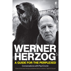 Werner Herzog – A Guide for the Perplexed: