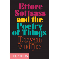 Ettore Sottsass and the Poetry of Things