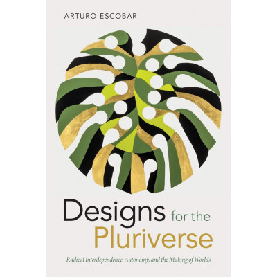 Designs for the Pluriverse