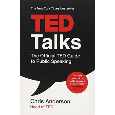 TED Talks: The official TED guide to public speaking