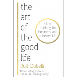 The Art of the Good Life
