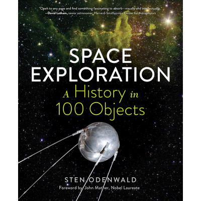 Space Exploration. A History in 100 Objects
