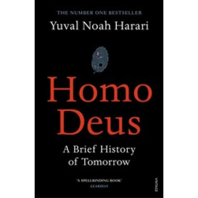Homo Deus: A Brief History of Tomorrow