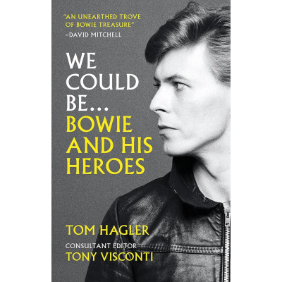 We Could Be. Bowie and his Heroes