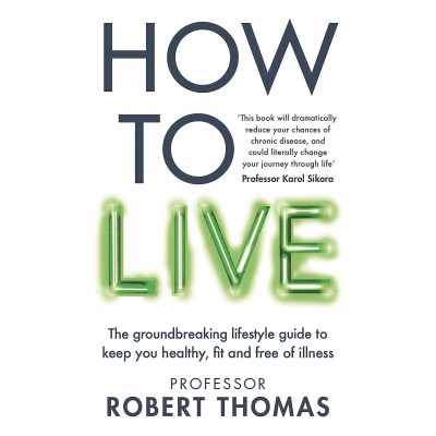 How to Live: The groundbreaking lifestyle guide