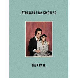 Stranger than kindness