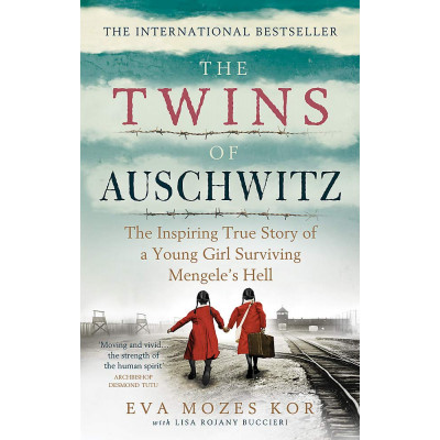The Twins of Auschwitz: The inspiring true story of a young girl surviving Mengele’s hell