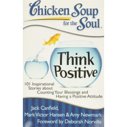 Chicken Soup for the Soul: Think Positive