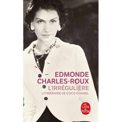 L'Irrégulière ou mon itinéraire Coco Chanel